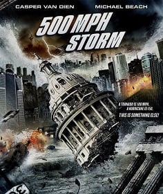 ดูหนังออนไลน์ฟรี 500 MPH Storm (2013) พายุมหากาฬถล่มโลก