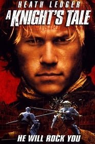 ดูหนังออนไลน์ A Knight’s Tale (2001) อัศวินพันธุ์ร็อค