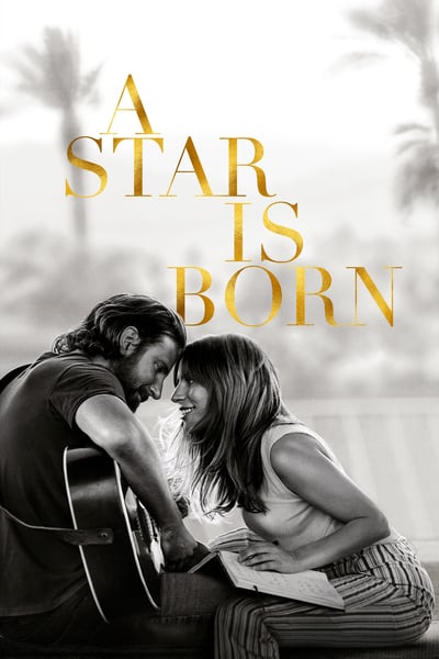 ดูหนังออนไลน์ฟรี A Star Is Born (2018) อะ สตาร์ อีส บอร์น