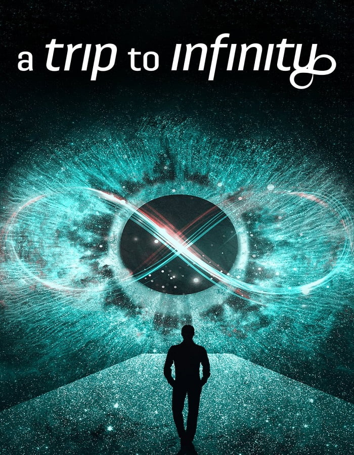 ดูหนัง A Trip to Infinity (2022) การเดินทางสู่อินฟินิตี้