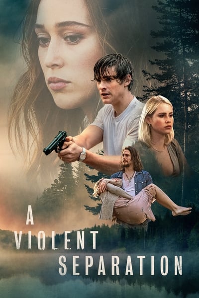 ดูหนัง A Violent Separation (2019)