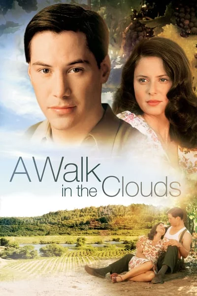 ดูหนังออนไลน์ฟรี A Walk in the Clouds (1995) จะขอบูชาหัวใจเธอไว้ที่วิมานเมฆ