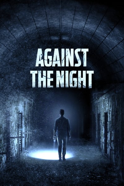 ดูหนัง Against the Night (2017)