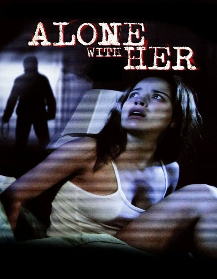 ดูหนังออนไลน์ Alone with Her (2006) ส่อง