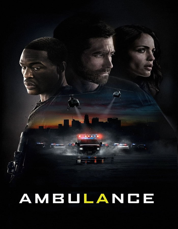 ดูหนัง Ambulance (2022) ปล้นระห่ำ ฉุกเฉินระทึก