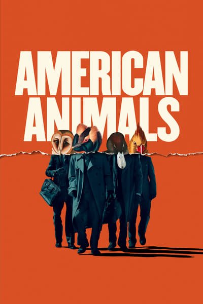 ดูหนัง American Animals (2018) รวมกันปล้น อย่าให้ใครจับได้