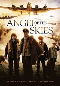 ดูหนังออนไลน์ Angel of the Skies (2013) ภารกิจพิชิตนาซี