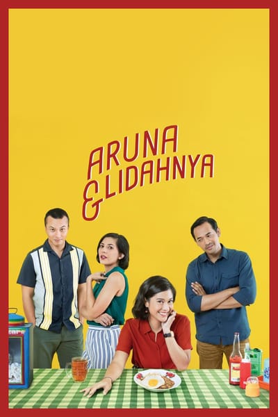 ดูหนังออนไลน์ Aruna & Lidahnya (2018)