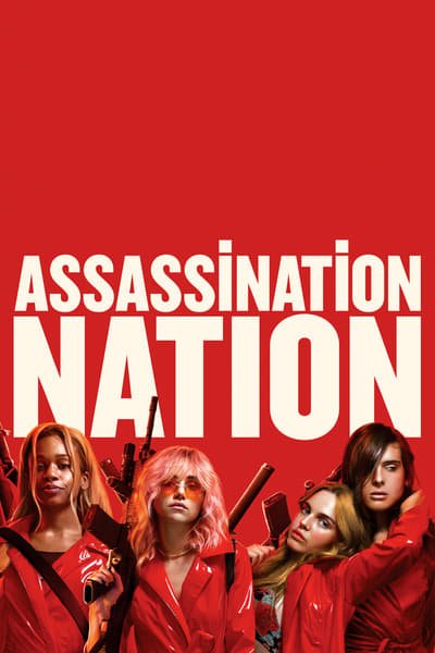 ดูหนัง Assassination Nation (2018) แอสแซสซิเนชั่น เนชั่น