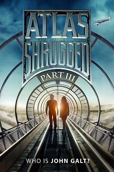 ดูหนังออนไลน์ฟรี Atlas Shrugged III Who Is John Galt?  (2014) อัจฉริยะรถด่วนล้ำโลก 3