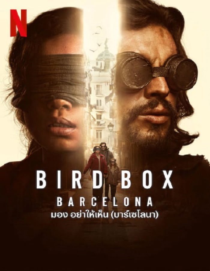 ดูหนัง Bird Box Barcelona (2023) มอง อย่าให้เห็น (บาร์เซโลนา)