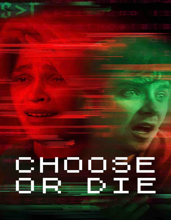 ดูหนัง Choose or Die (2022) เลือกหรือตาย