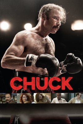 ดูหนังออนไลน์ Chuck (2016) สุภาพบุรุษหยุดสังเวียน