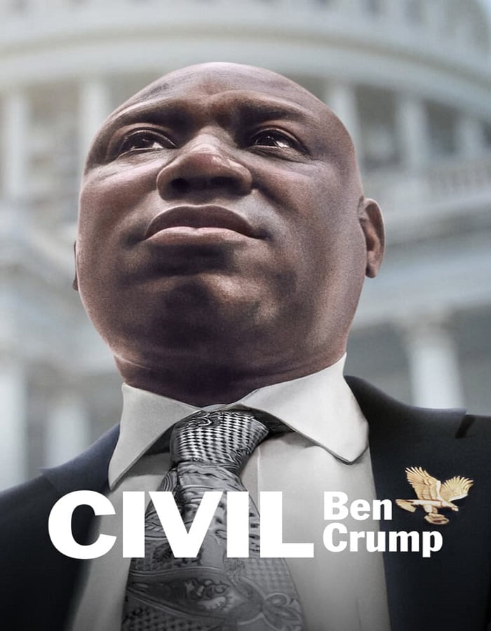 ดูหนัง Civil Ben Crump (2022) เบน ครัมป์ เพื่อสิทธิพลเมือง