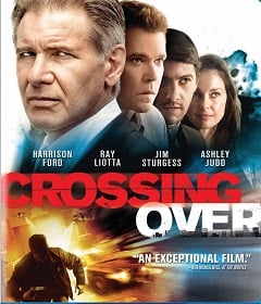 ดูหนังออนไลน์ Crossing Over (2009) ครอสซิ่งโอเวอร์ สกัดแผนยื้อฉุดนรก