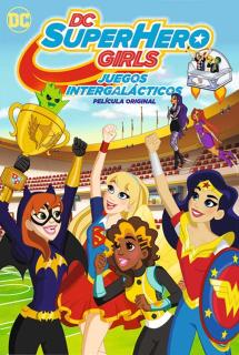 ดูหนัง DC Super Hero Girls Intergalactic Games (2017) แก๊งค์สาว ดีซีซูเปอร์ฮีโร่ ศึกกีฬาแห่งจักรวาล