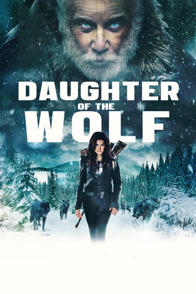 ดูหนังออนไลน์ Daughter of the Wolf (2019)