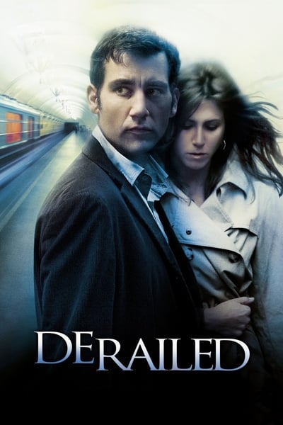 ดูหนังออนไลน์ Derailed (2005) ปมพิศวาสรักลวงโลก