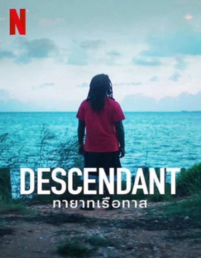 ดูหนัง Descendant (2022) ทายาทเรือทาส