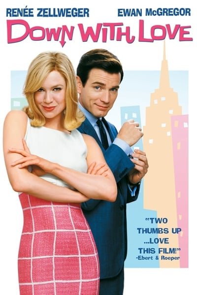 ดูหนังออนไลน์ Down with Love (2003) ดาวน์ วิธ เลิฟ ผู้หญิงจมรัก