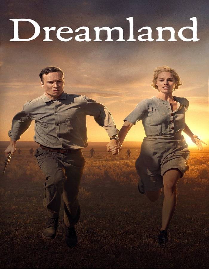 ดูหนัง Dreamland (2019)