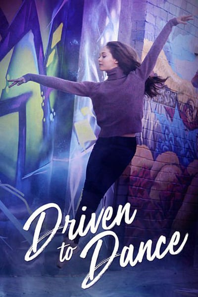 ดูหนัง Driven to Dance (2018)