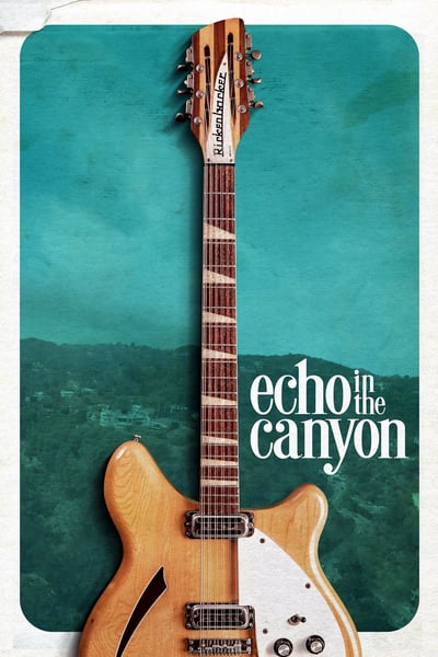 ดูหนัง Echo in the Canyon (2018)