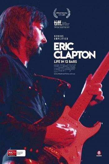 ดูหนังออนไลน์ฟรี Eric Clapton Life in 12 Bars เอริก แคลปตัน 2017