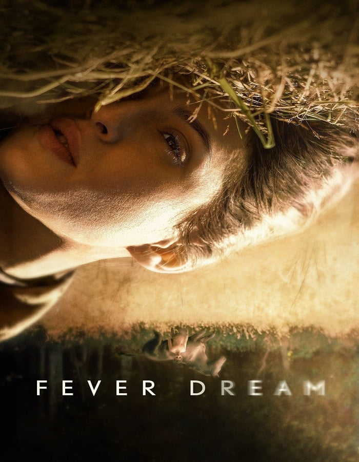 ดูหนังออนไลน์ Fever Dream (2021) ฟีเวอร์ ดรีม