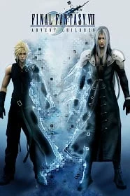 ดูหนังออนไลน์ Final Fantasy VII Advent Children ไฟนอล แฟนตาซี 7 : สงครามเทพจุติ