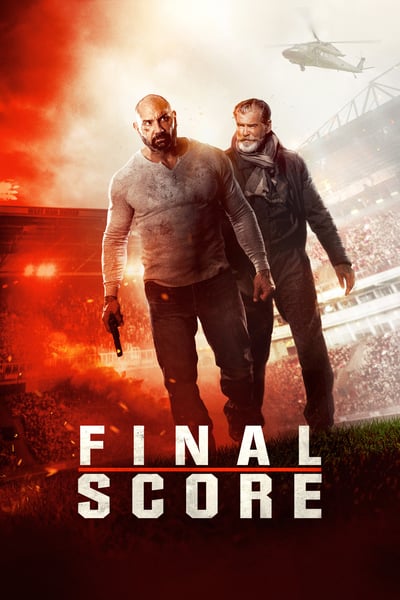 ดูหนัง Final Score (2018) ยุทธการดับแผน ผ่าแมตช์เส้นตาย