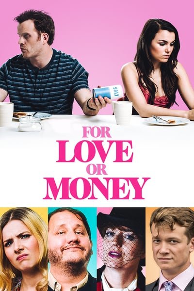 ดูหนัง For Love or Money (2019) รักฉันนั้นเพื่อ…ใคร