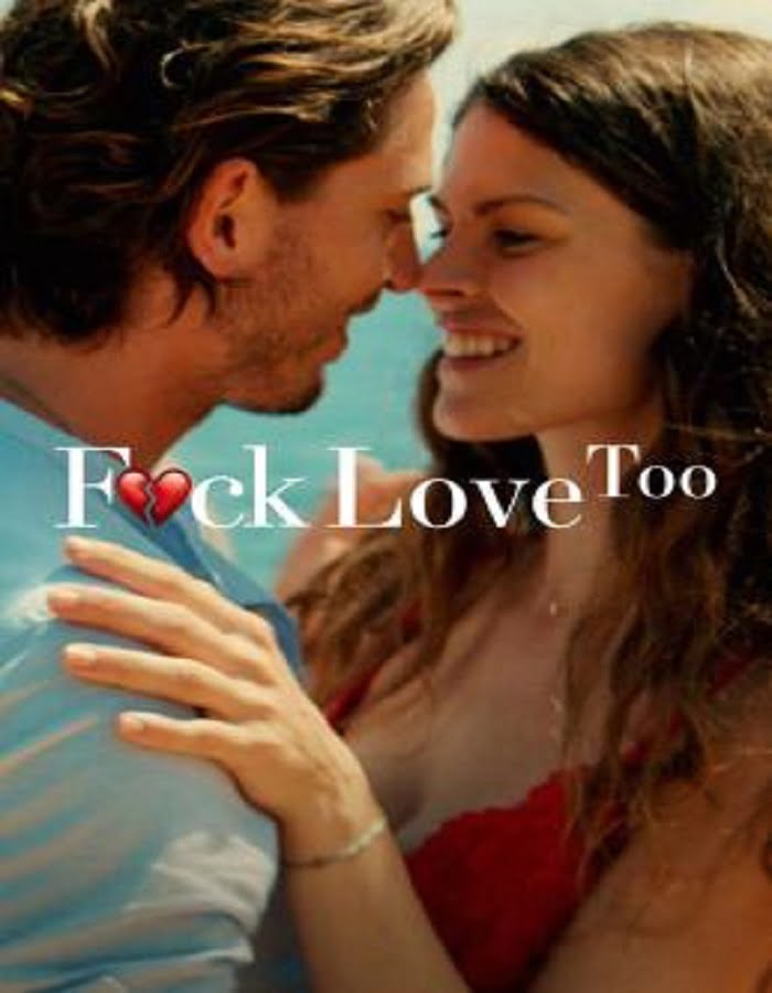 ดูหนัง Fuck Love Too (2022) รักห่วยแตก… อีกแล้ว