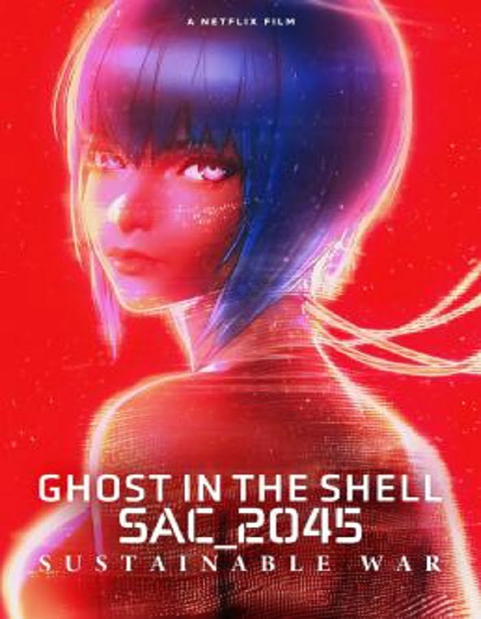 ดูหนังออนไลน์ Ghost in the Shell SAC_2045 (2021) สงครามเพื่อความยั่งยืน