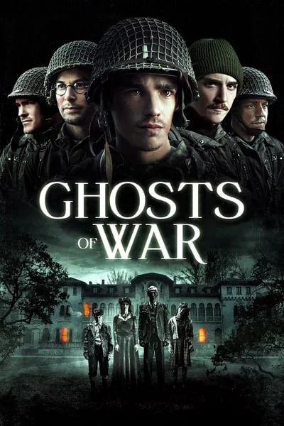 ดูหนัง Ghosts of War (2020) โคตรผีดุแดนสงคราม