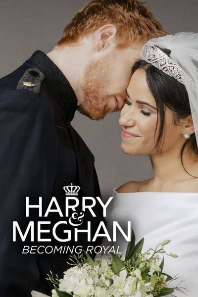 ดูหนัง Harry and Meghan: Becoming Royal (2019)