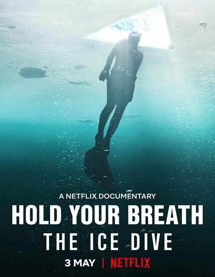 ดูหนัง Hold Your Breath The Ice Dive (2022) กลั้นหายใจใต้น้ำแข็ง