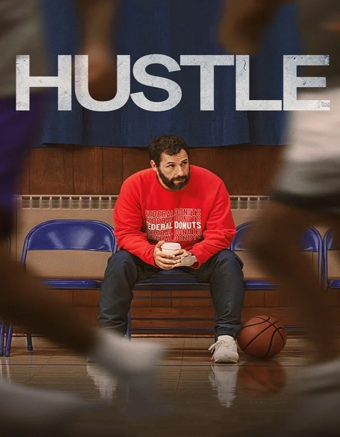 ดูหนังออนไลน์ Hustle (2022) คนจะดัง… อย่าฉุด