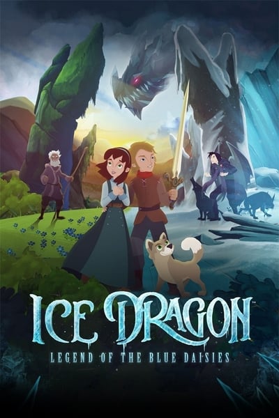 ดูหนัง Ice Dragon Legend of the Blue Daisies (2018)