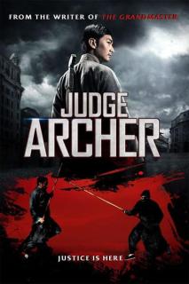 ดูหนังออนไลน์ฟรี Judge Archer (2012) ตุลาการเกาทัณฑ์