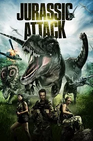 ดูหนังออนไลน์ Jurassic Attack (2013) ฝ่าวงล้อมไดโนเสาร์