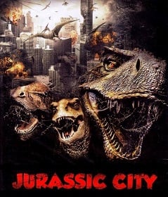 ดูหนังออนไลน์ Jurassic City (2014) จูราสสิค ซิตี้ ฝูงพันธุ์ล้านปีถล่มเมือง