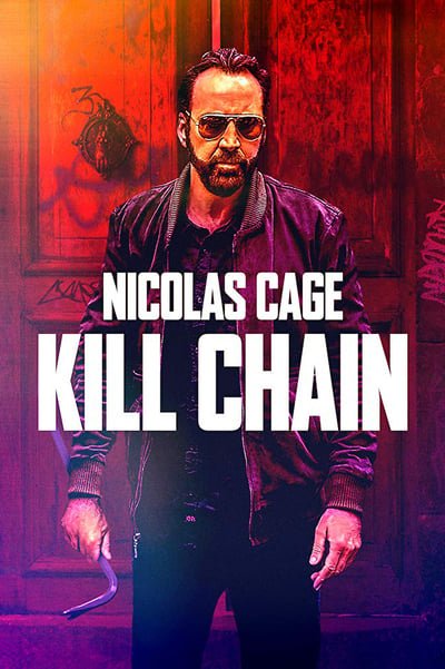 ดูหนัง Kill Chain (2019) โคตรโจรอันตราย