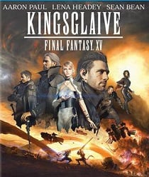 ดูหนังออนไลน์ฟรี Kingsglaive Final Fantasy: XV ไฟนอล แฟนตาซี 15: สงครามแห่งราชันย์