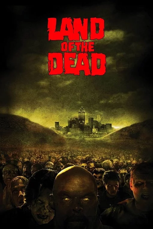 ดูหนังออนไลน์ Land Of The Dead (2005) ดินแดนแห่งความตาย