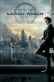 ดูหนังออนไลน์ Largo Winch รหัสสังหารยอดคนเหนือเมฆ 2008