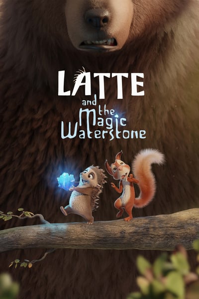 ดูหนัง Latte & the Magic Waterstone (2019) ลาเต้ผจญภัยกับศิลาแห่งสายน้ำ