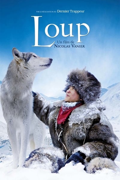 ดูหนังออนไลน์ Loup (2009) ผจญภัยสุดขอบฟ้า หมาป่าเพื่อนรัก