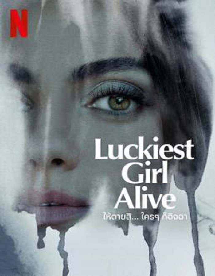 ดูหนังออนไลน์ Luckiest Girl Alive (2022) ให้ตายสิ… ใครๆ ก็อิจฉา