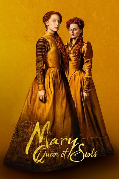 ดูหนังออนไลน์ Mary Queen of Scots (2018) แมรี่ ราชินีแห่งสก็อตส์